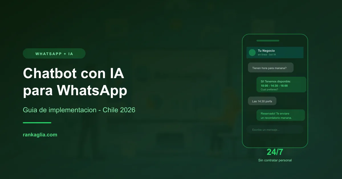 Chatbot con IA para WhatsApp Business en Chile 2026: Guía de implementación — Rankaglia